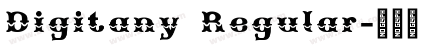 Digitany Regular字体转换